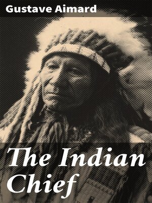 cover image of The Indian Chief